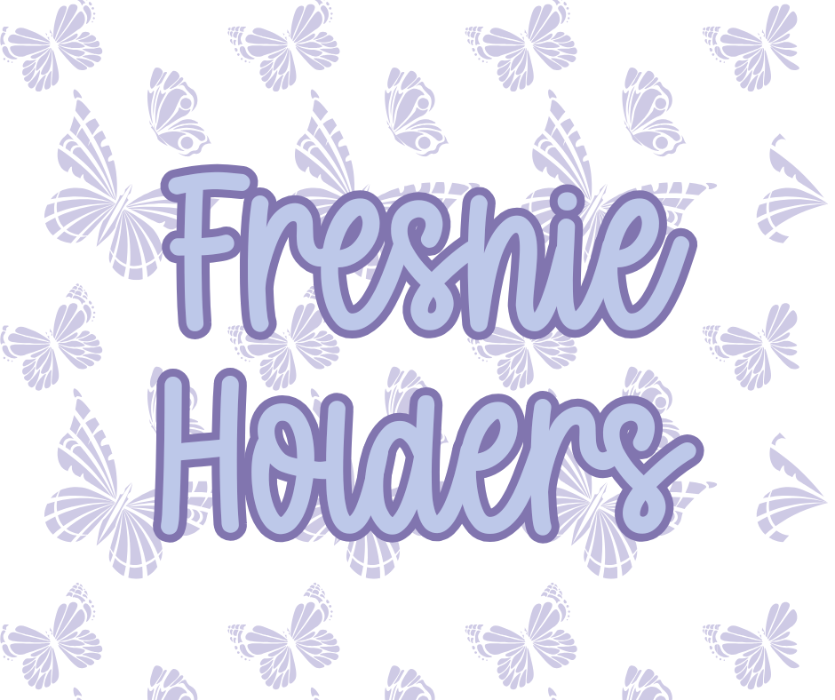 Freshie Holders
